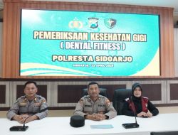 Cek Kesehatan Berkala, Melalui Pemeriksaan Kesehatan Gigi Anggota Polresta Sidoarjo